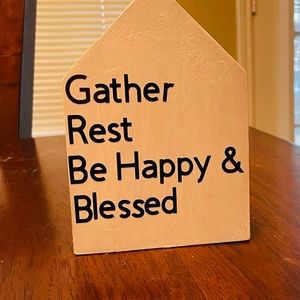 Gather Gather, Rest, Be Happy & Blessed Sign